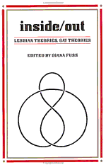 Inside/Out. �d. by Diana Fuss. NY & London: Routledge, 1991